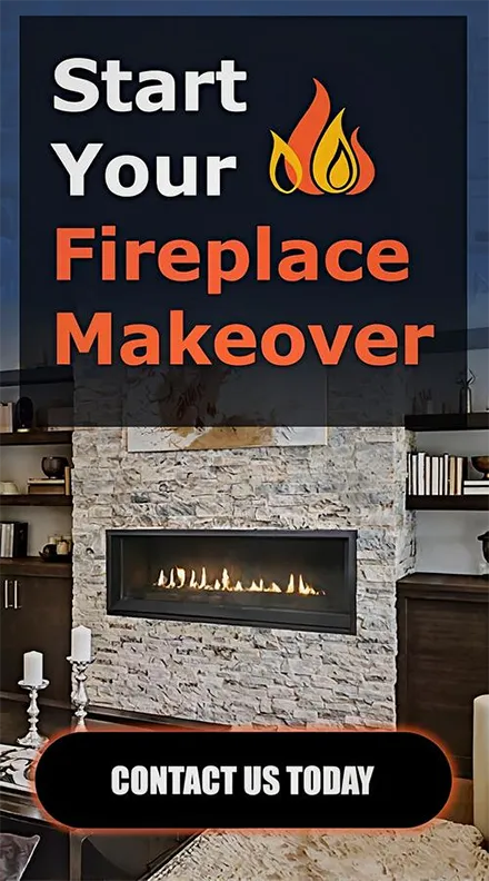 Start your fireplace makeover.  Contact us today.